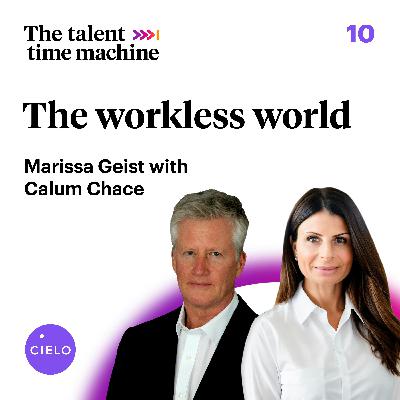 The workless world with Calum Chace #10