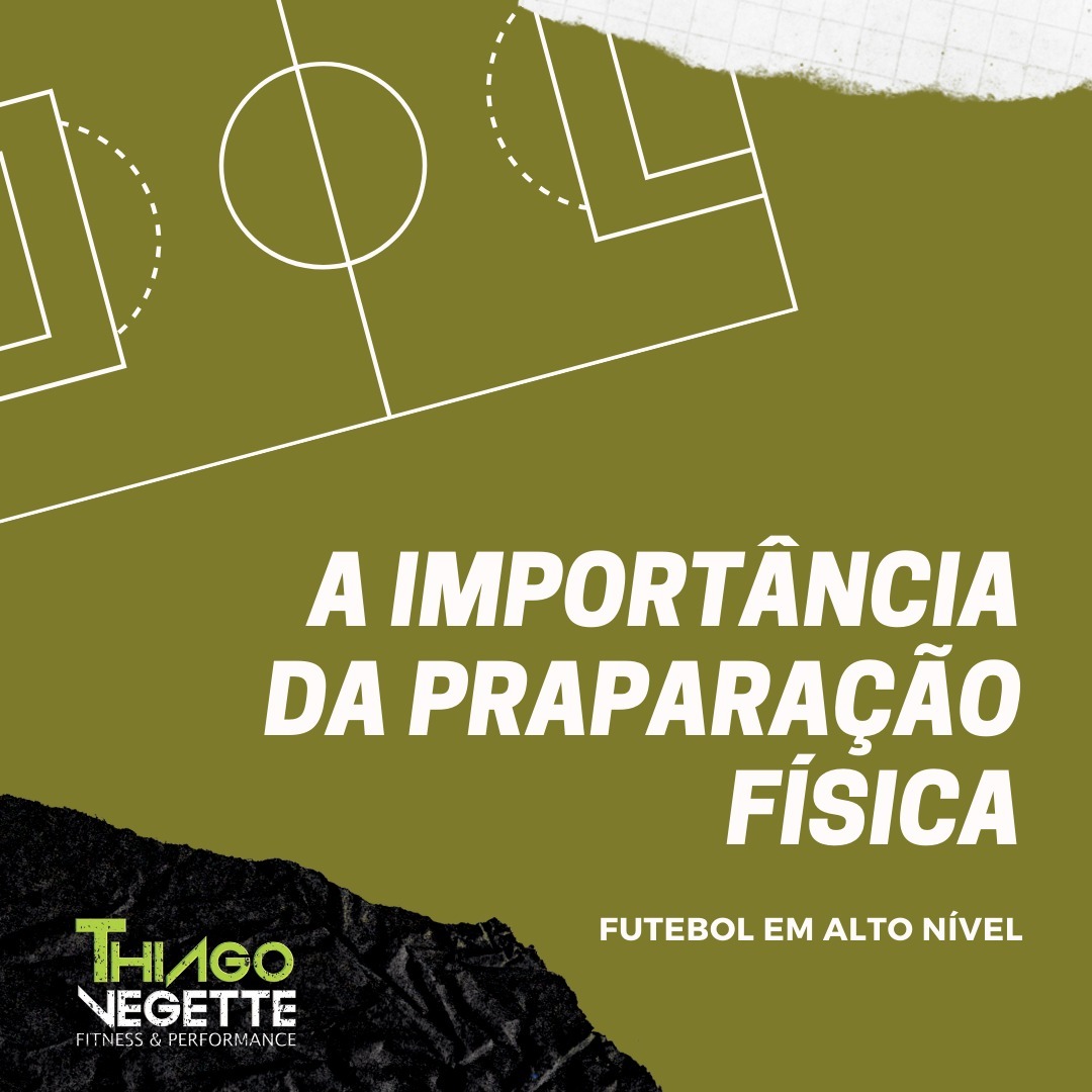 Importância da Preparação Física Importância da Preparação Física