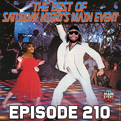 Episode 210: Best of Saturday Night's Main Event