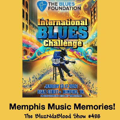 The BluzNdaBlood Show #488, Memphis Music Memories! The BluzNdaBlood Show #488, Memphis Music Memories!