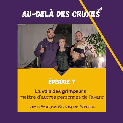 S01EP07-La voix des grimpeurs : mettre d'autres personnes de l'avant