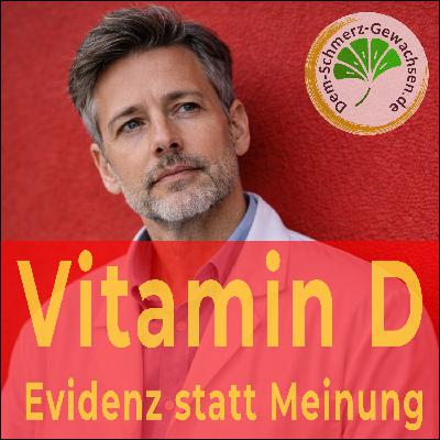 Vitamin D, Evidenz und Leitlinien – Warum Zurückhaltung keine Ignoranz ist