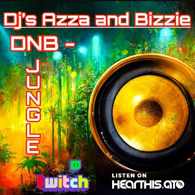 Aza and Bizzie DnB-Jungle 18th Sept 2025 Aza and Bizzie DnB-Jungle 18th Sept 2025
