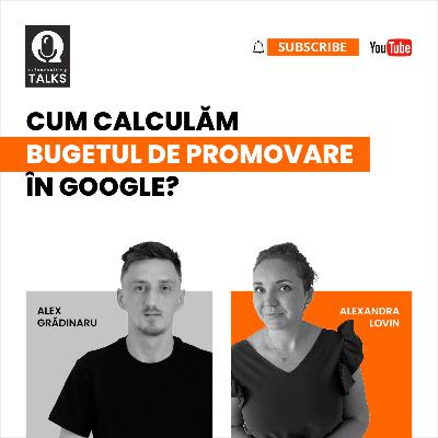re7talks RO Sesiunea 14 - Cum calculăm bugetul de promovare în Google Ads? | Invitat Special: Alexandru Gradinaru