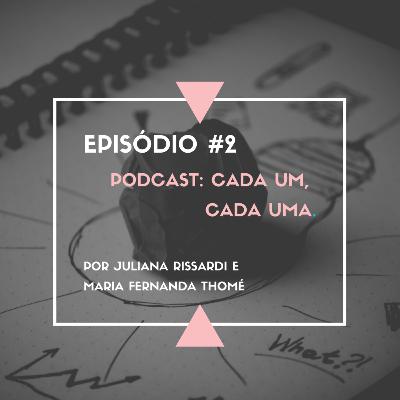 Ep. 2: Patti Pimentel - Desmistificando o Propósito #temporada1