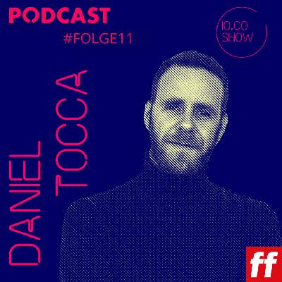 Io.Co-Show: Folge 11 mit Daniel Tocca Io.Co-Show: Folge 11 mit Daniel Tocca
