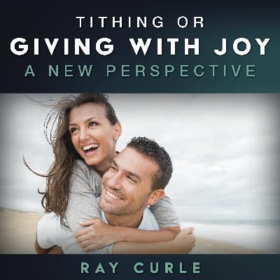 Tithing? Or Giving with Joy
