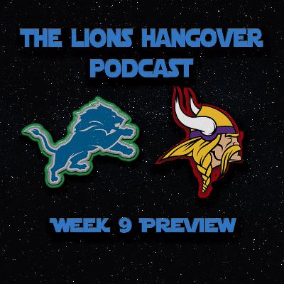 9 - Lions vs Vikings preview - Episode 16