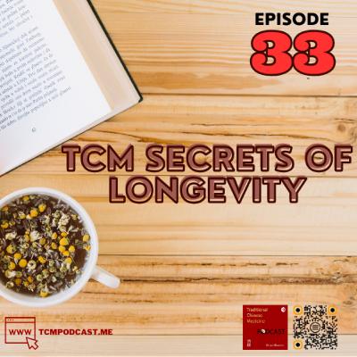 TCM Secrets of Longevity