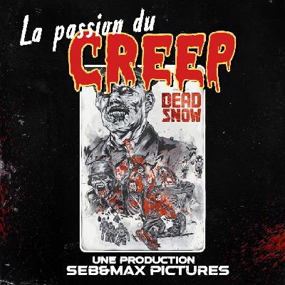 #3 Dead Snow - Podcast Cinéma