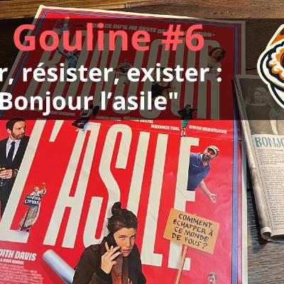 #6 : Créer, résister, exister : "Bonjour l'asile"