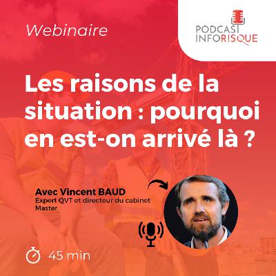 Les raisons de la situation : pourquoi en est-on arrivé là ?