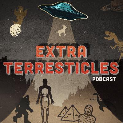 EXTRA TERRESTICLES - EPISODE 18
