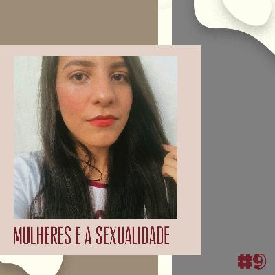 MULHERES E A SEXUALIDADE #9