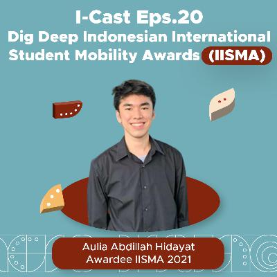 #20 Dig Deep Indonesian International Student Mobility Awards (IISMA) #20 Dig Deep Indonesian International Student Mobility Awards (IISMA)