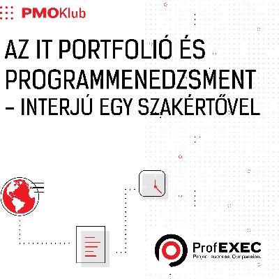 Az IT portfólió és programmenedzsment - Interjú egy szakértővel Az IT portfólió és programmenedzsment - Interjú egy szakértővel