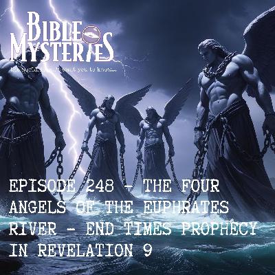 The Four Angels of the Euphrates River – End Times Prophecy in Revelation 9