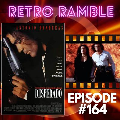 EP#164 - Desperado (1995)