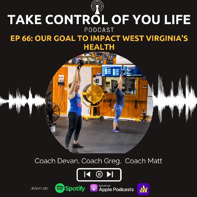 66: Our Goal to Impact West Virgnia Health