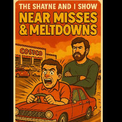 Near Misses & Meltdowns