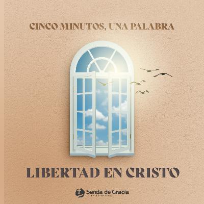LIBERTAD EN CRISTO