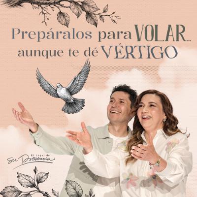 Prepáralos para volar... aunque te dé vértigo - Carlos & Diana Olmos