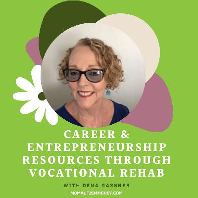Vocational Rehabilitation: Funding for College, Job Training & Entrepreneurship