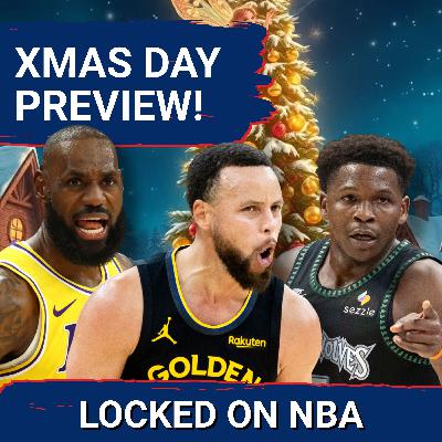 Locked On NBA Daily's Christmas Day Preview!