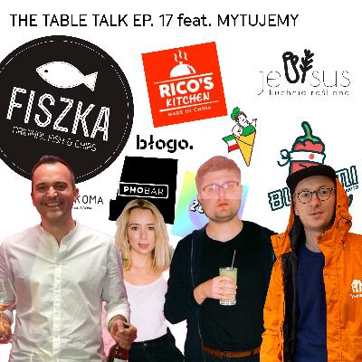 The Table Talk odc. 17 - MYTUJEMY i knajpy, które umarły