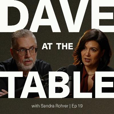 At the table with Sandra Rohrer | Ep 19