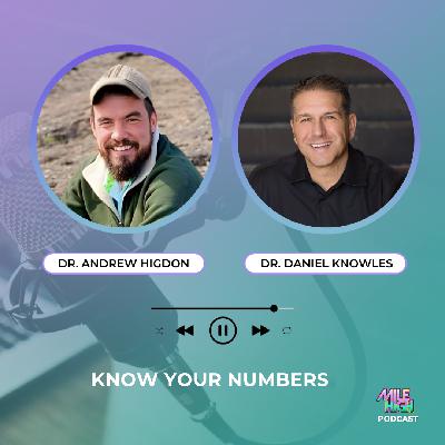 🎙️Know Your Numbers – Dr. Andrew Higdon