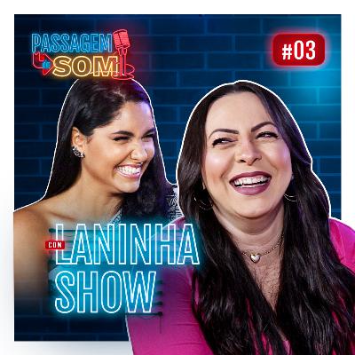 #3 Passagem de Som com Laninha Show