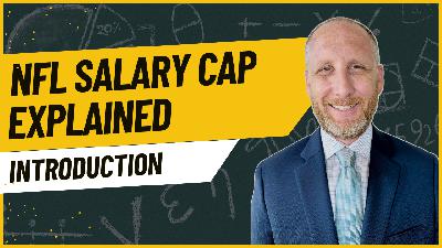 NFL Salary Cap 101 Video Series - Introduction