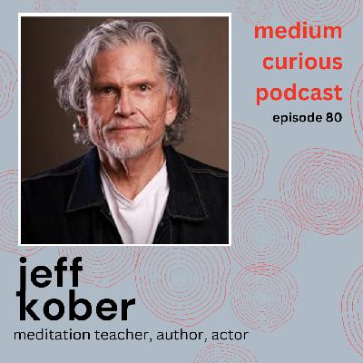 Consciousness Embodied: Jeff Kober on Compassion, Paradox, and Expanding Your Capacity for Reality Consciousness Embodied: Jeff Kober on Compassion, Paradox, and Expanding Your Capacity for Reality