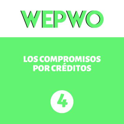 [37] | Los compromisos por créditos | WePWo