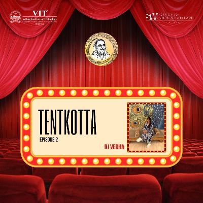 Tentkotta | RJ Vedha | E2 | Arignar Anna Thamizh Mandram