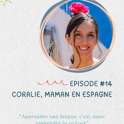 Coralie, apprendre une langue, c'est aussi apprendre la culture