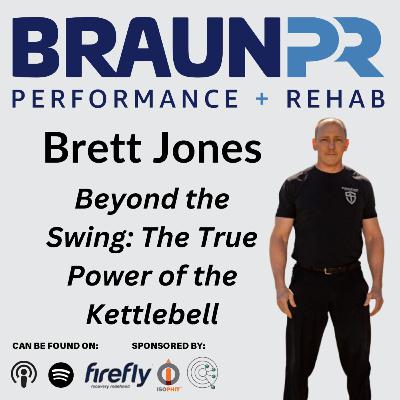 Brett Jones: Beyond the Swing: The True Power of the Kettlebell