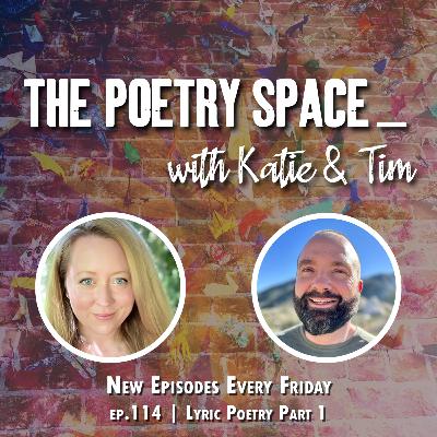 ep. 114 - Lyric Poetry Part 1