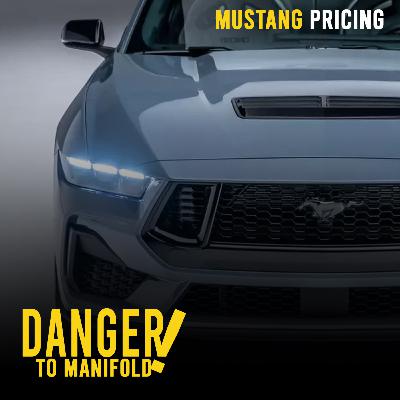 How much will the 2024 Mustangs cost? S650 Pricing Podcast