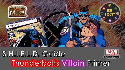 Episode #118: Thunderbolts Villain Primer