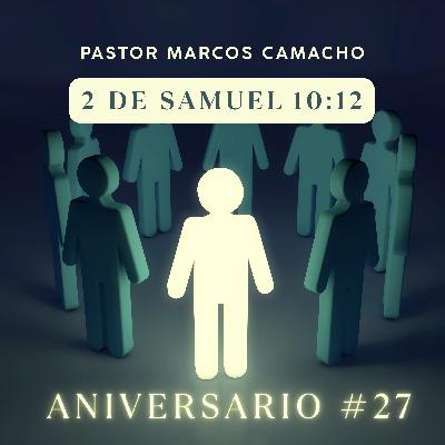 Esforzaos, Por Jehová y Por Nuestro Pueblo - Marcos Camacho (27 Aniversario de FCAQ)
