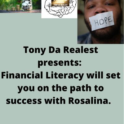 S3 - Episode 34: Financial Literacy will set you on the path to success with Rosalina