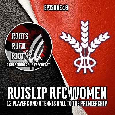 Ruislip RFC Women: 13 Players And A Tennis Ball To The Premiership