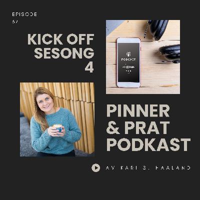 # 37 Pinner og Prat med Kari - sesongstart