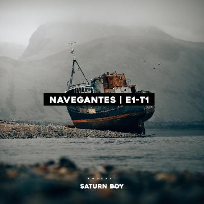Navegantes | Ep 01 - T1