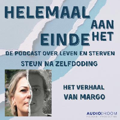 S4 Afl 2: Leven na Zelfdoding: Het verhaal van Margo