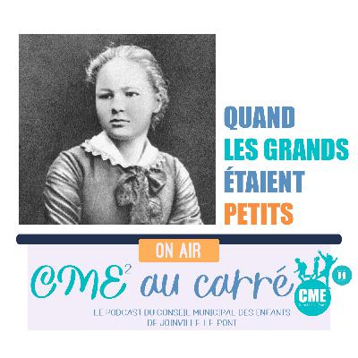 CME au carré : Quand les grands étaient petits : Marie Curie CME au carré : Quand les grands étaient petits : Marie Curie