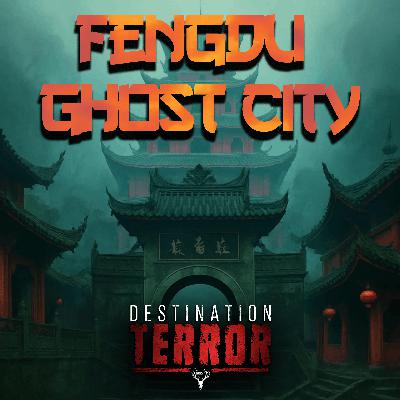 FENGDU GHOST CITY - Gateway to Hell