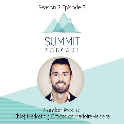 S2E3: Embracing the Epiphany | Brandon Proctor (CMO, MadeiraMadeira)